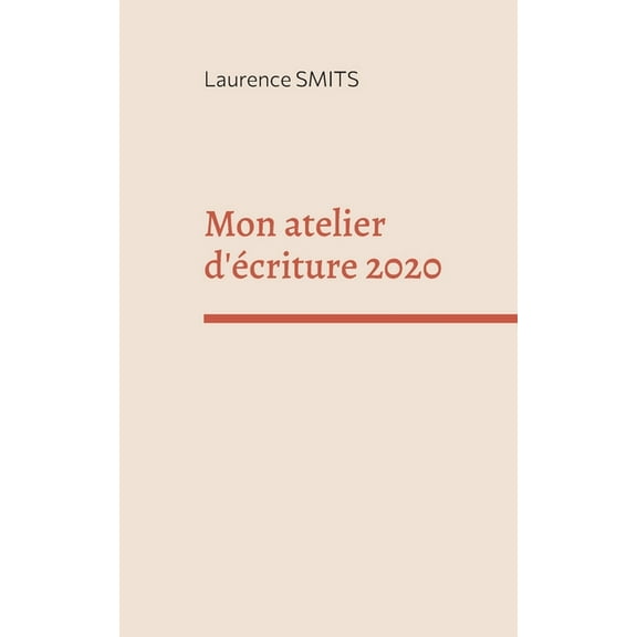 Mon atelier d'Ã©criture 2020, (Paperback)