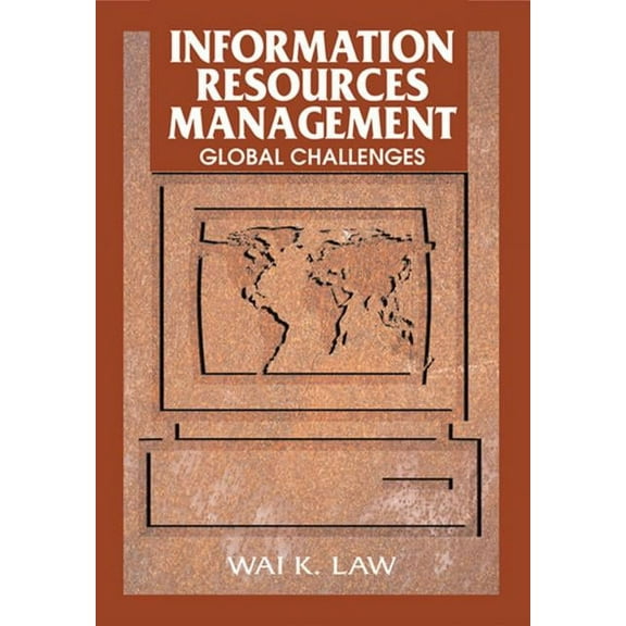 Information Resources Management: Global Challenges, (Hardcover)