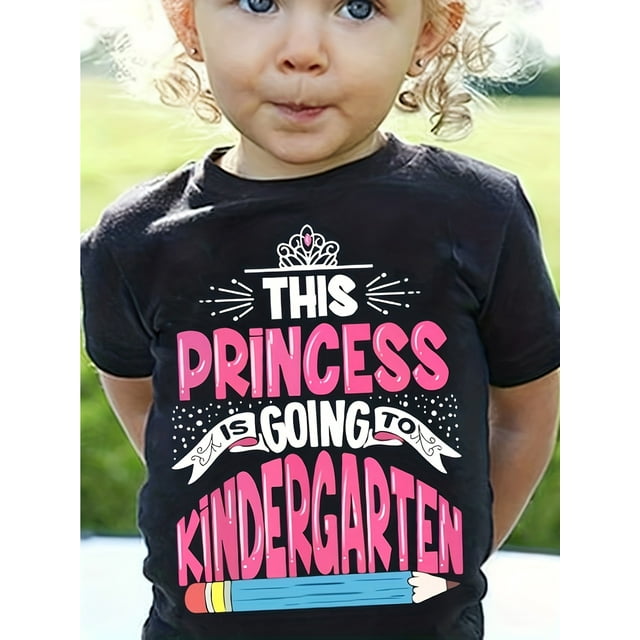 Girl's Cotton T-shirt, This Princess Is Going To Kindergarten. Letter Print Is Comfortable And Casual, With A Round Neck And Short Sleeves