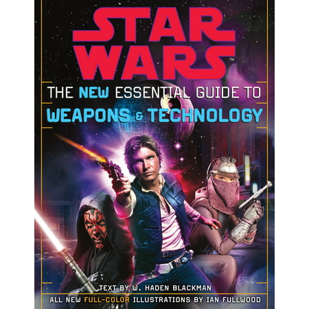 The New Essential Guide to Weapons and Technology: Revised Edition: Star