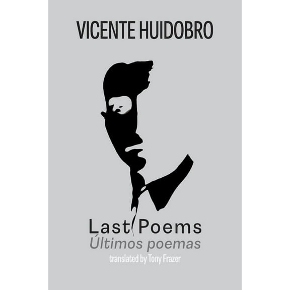Last Poems: Ultimos poemas, (Paperback)