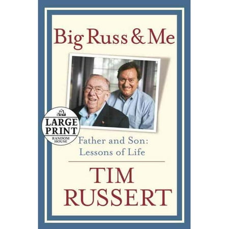 Big Russ and Me: Father and Son: Lessons of Life
