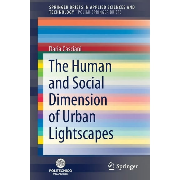 The Human and Social Dimension of Urban Lightscapes, (Paperback)