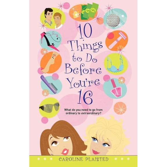 10 Things to Do Before You're 16, (Paperback)