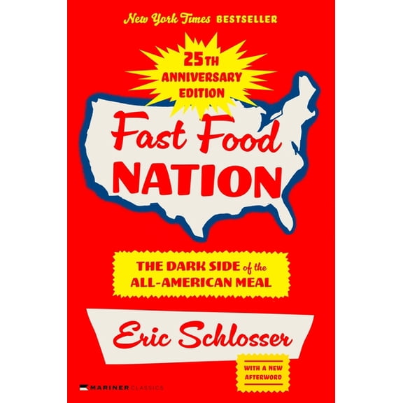 Fast Food Nation 25th Anniversary Edition: The Dark Side of the All-American Meal, (Paperback)