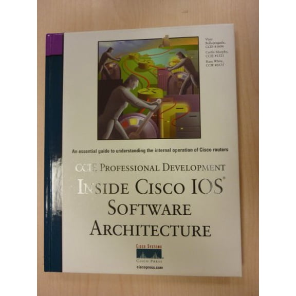 Pre-Owned Inside Cisco IOS Software Architecture (CCIE Professional Development) (Hardcover) by Russ White, Vijay Bollapragada, Curtis Murphy