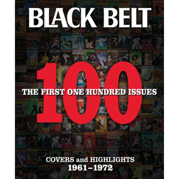 Pre-Owned Black Belt: The First 100 Issues (Paperback) by Black Belt (Editor)