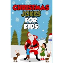 Christmas Jokes For Kids: Stocking Stuffer Gift Idea Boys and Girls, (Paperback)