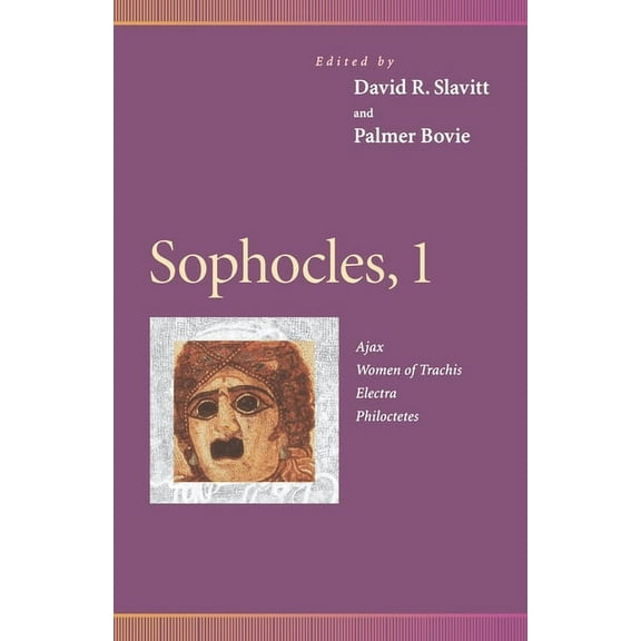 Penn Greek Drama Sophocles, 1: Ajax, Women of Trachis, Electra, Philoctetes, (Paperback)