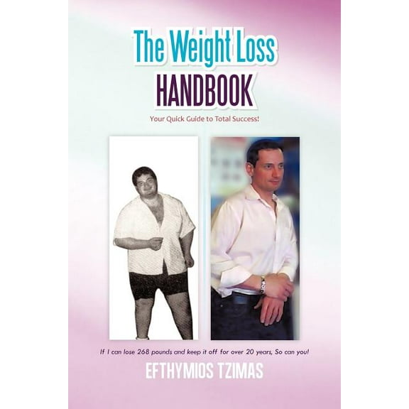 Weight Loss Handbook : Your Quick Guide to Total Success!