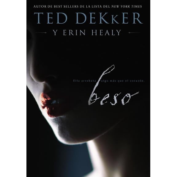 El Beso: Ella te roba m��s que el coraz��n, (Paperback)