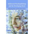 thumbnail image 2 of Adolescent Psychopathology and the Developing Brain: Integrating Brain and Prevention Science, 2 of 2