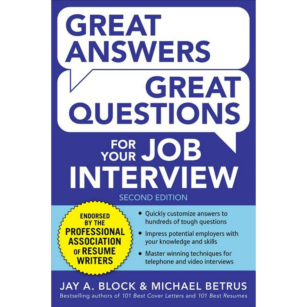 Great Answers, Great Questions for Your Job Interview, 2nd Edition