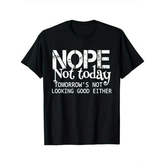 Men'S "No, Not Today" Humorous T-Shirt - 100% Cotton, Crew Neck, Short Sleeve, Distressed Print | Casual & Stylish for Casual Attire, Parties, Beach OutingsFamily T-Shirt