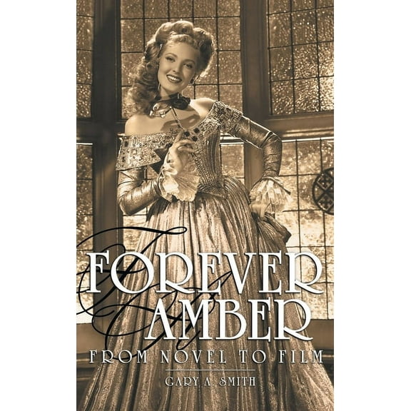 Forever Amber (hardback): From Novel to Film, (Hardcover)