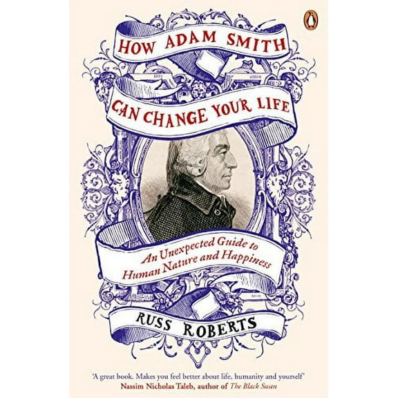 How Adam Smith Can Change Your Life
