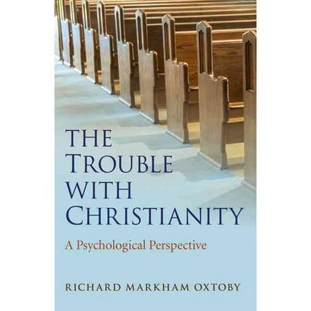 The Trouble With Christianity: A Psychological Perspective
