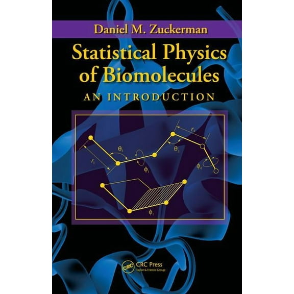Statistical Physics of Biomolecules: An Introduction, (Hardcover)