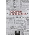thumbnail image 1 of Diccionario de Insurgentes Editorial Porrúa 9789684325463, 1 of 2
