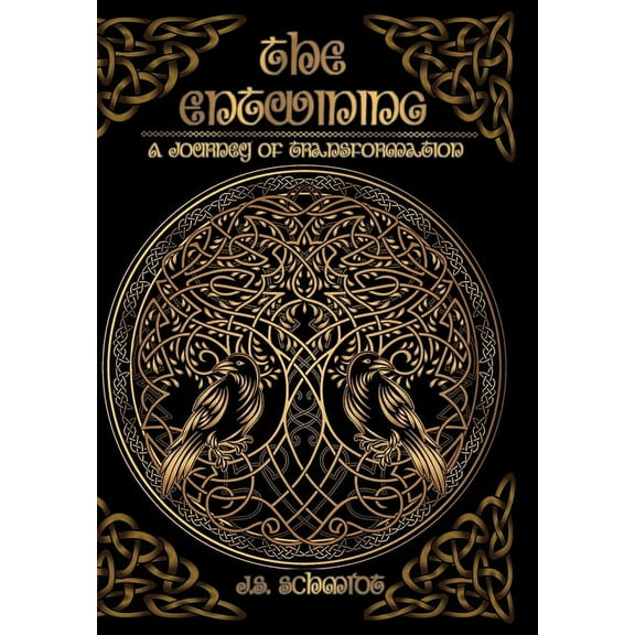 The Entwining: A Journey of Transformation: A Journey of Transformation, (Hardcover)