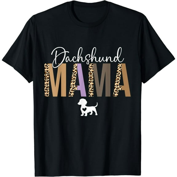 Dachshund mom gifts for women dachshund mama dog mom pet T-Shirt