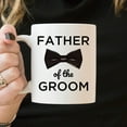 thumbnail image 6 of Father Of The Groom Mug , From Son Mug , From Bride Coffee Mug For Wedding Day , Father In Law Mug, 6 of 7