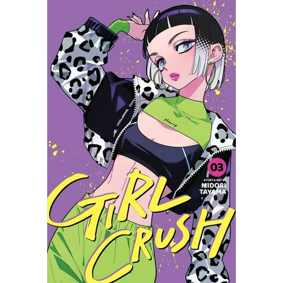Girl Crush Girl Crush, Vol. 3, Book 3, (Paperback)