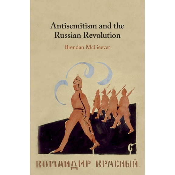 Antisemitism and the Russian Revolution, (Hardcover)
