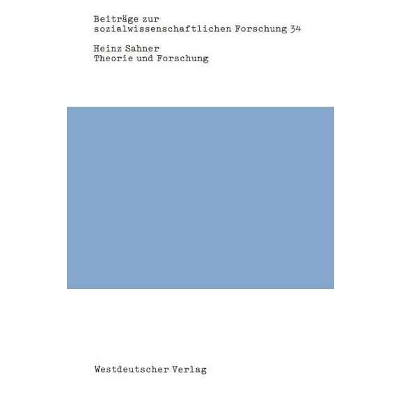 BeitrÃ¤ge Zur Sozialwissenschaftlichen Fo Theorie Und Forschung: Zur Paradigmatischen Struktur Der Westdeutschen Soziologie Und Zu Ihrem EinfluÃ Auf Die Forschung, Book 34, (Paperback)