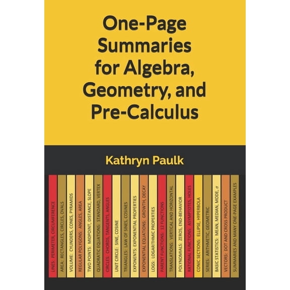 One-Page Summaries for Algebra, Geometry, and Pre-Calculus, (Paperback)