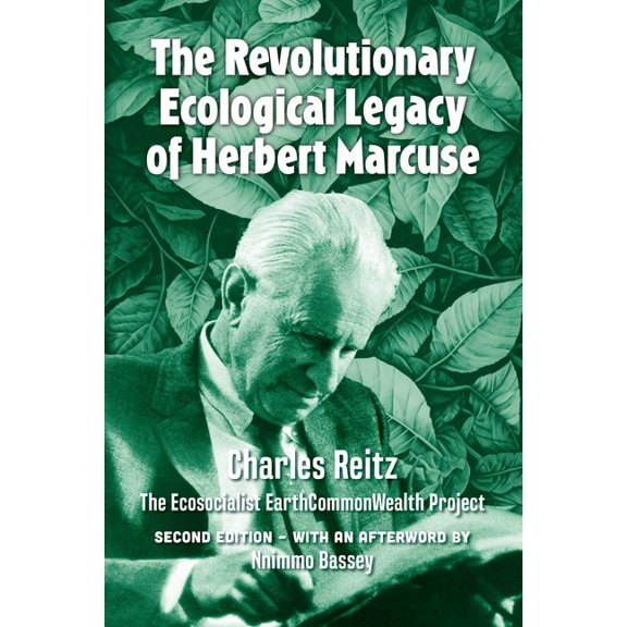The Revolutionary Ecological Legacy of Herbert Marcuse, (Paperback)