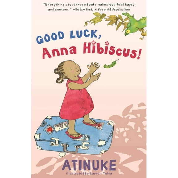 Anna Hibiscus Good Luck, Anna Hibiscus!, (Paperback)