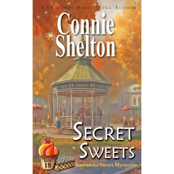 Samantha Sweet Mysteries Secret Sweets, Book 18, (Paperback)