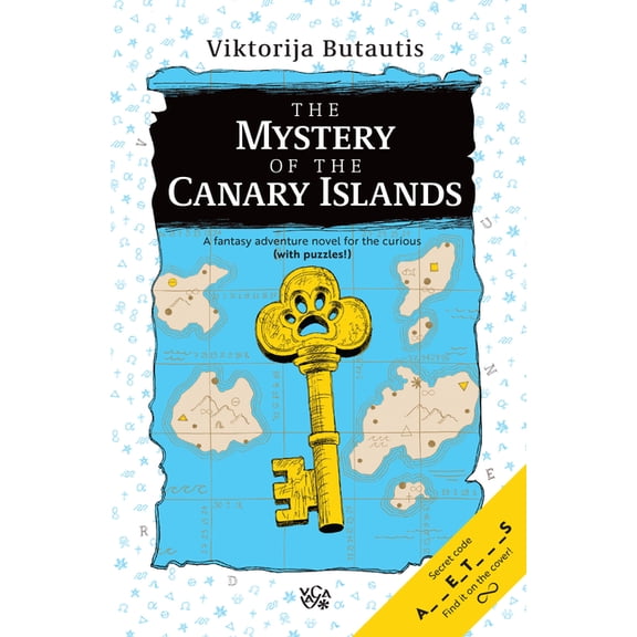 The Mystery of the Canary Islands: A Fantasy Adventure Novel for the Curious, (Paperback)