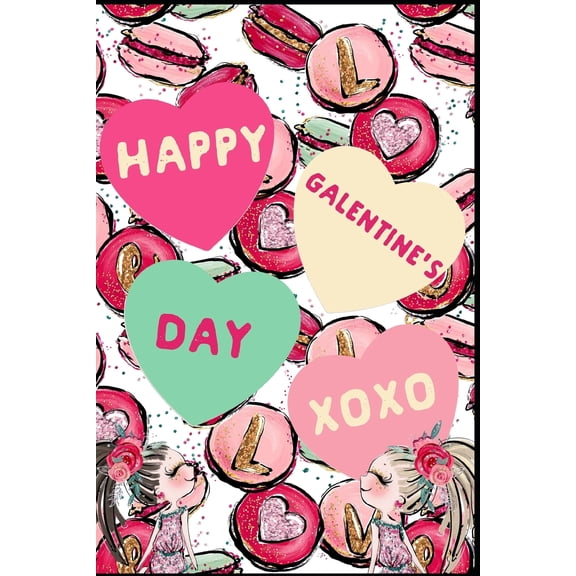 Happy Galentine's Day: Best Friend Gift: This Is a Blank, Lined Journal That Makes a Perfect Galentine's Day Gift Women. It's 6x9 with 120 Pages, a Convenient Size to Write Things In. (Paperback)