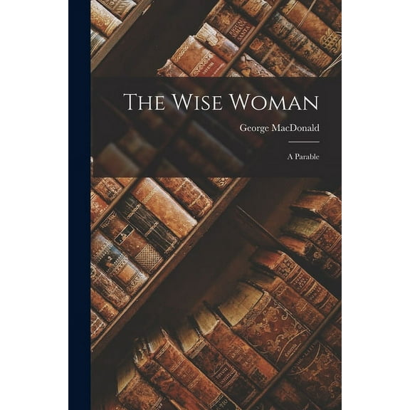 The Wise Woman (Paperback)