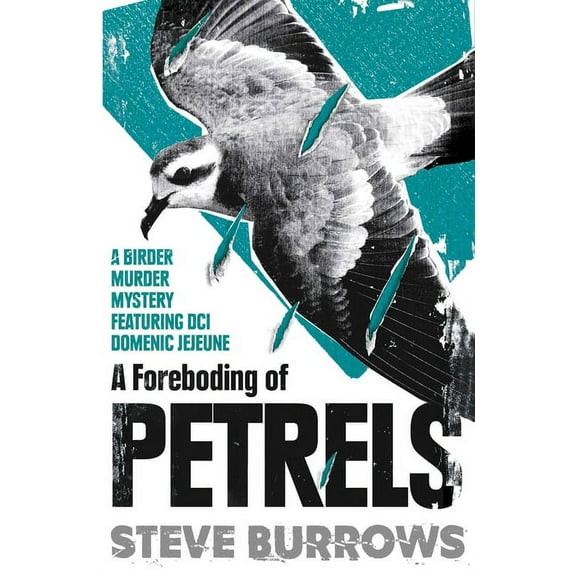 Birder Murder Mysteries: A Foreboding of Petrels : Birder Murder Mysteries (Paperback)