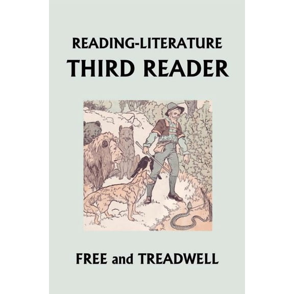 Reading-Literature: Third Reader (Yesterday's Classics), (Paperback)