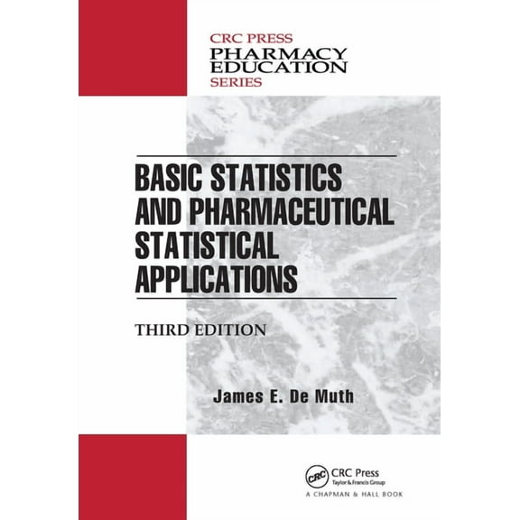 Pharmacy Education Basic Statistics and Pharmaceutical Statistical Applications, (Paperback)