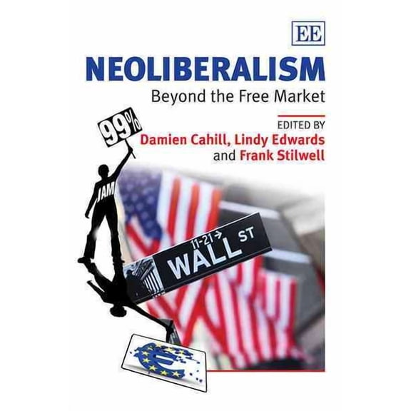 Neoliberalism : Beyond the Free Market