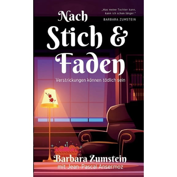 Nach Stich und Faden: Verstrickungen können tödlich sein, (Paperback)