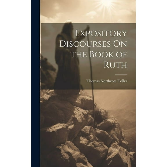 Expository Discourses On the Book of Ruth (Hardcover)