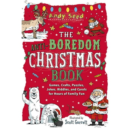 Shopaholic Games Christmas The Anti-Boredom Christmas Book : Games, Crafts, Puzzles, Jokes, Riddles, and Carols for Hours of Family Fun ()