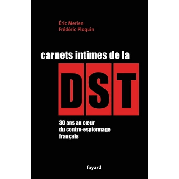 Carnets intimes de la DST, (Paperback)