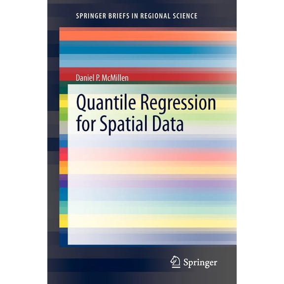 Springerbriefs in Regional Science Quantile Regression for Spatial Data, (Paperback)