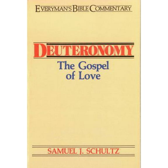 Pre-Owned Deuteronomy- Everyman's Bible Commentary: The Gospel of Love (Paperback) 0802420052 9780802420053