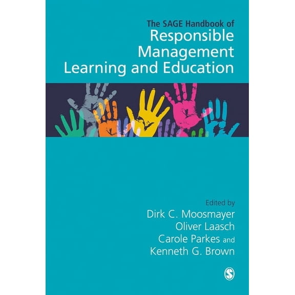The Sage Handbook of Responsible Management Learning and Education, (Hardcover)