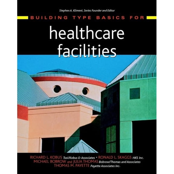 Pre-Owned Building Type Basics for Healthcare Facilities (Hardcover) 0471356727 9780471356721