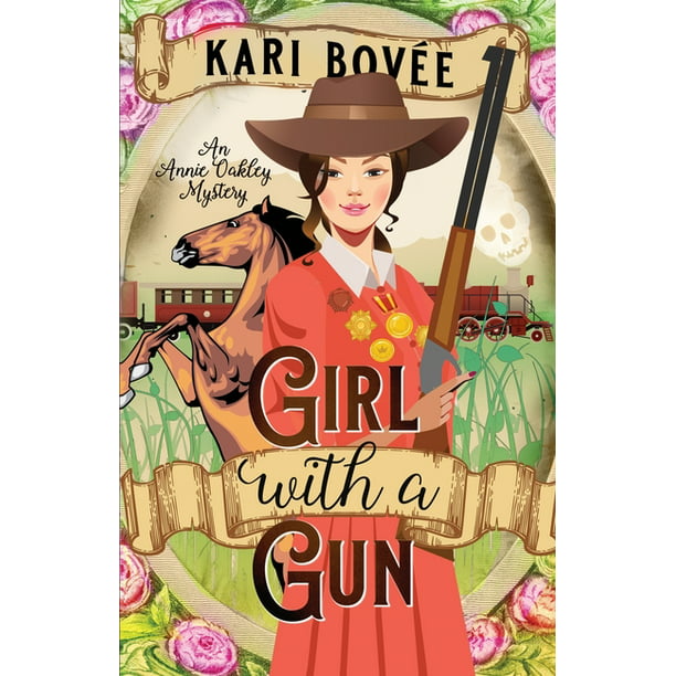 Annie Oakley Mysteries: Girl with a Gun : An Annie Oakley Mystery (Series  #1) (Paperback) 