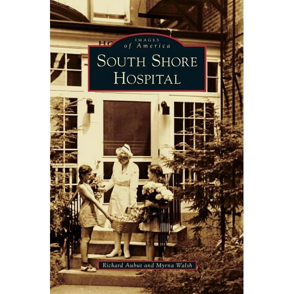 South Shore Hospital (Hardcover)